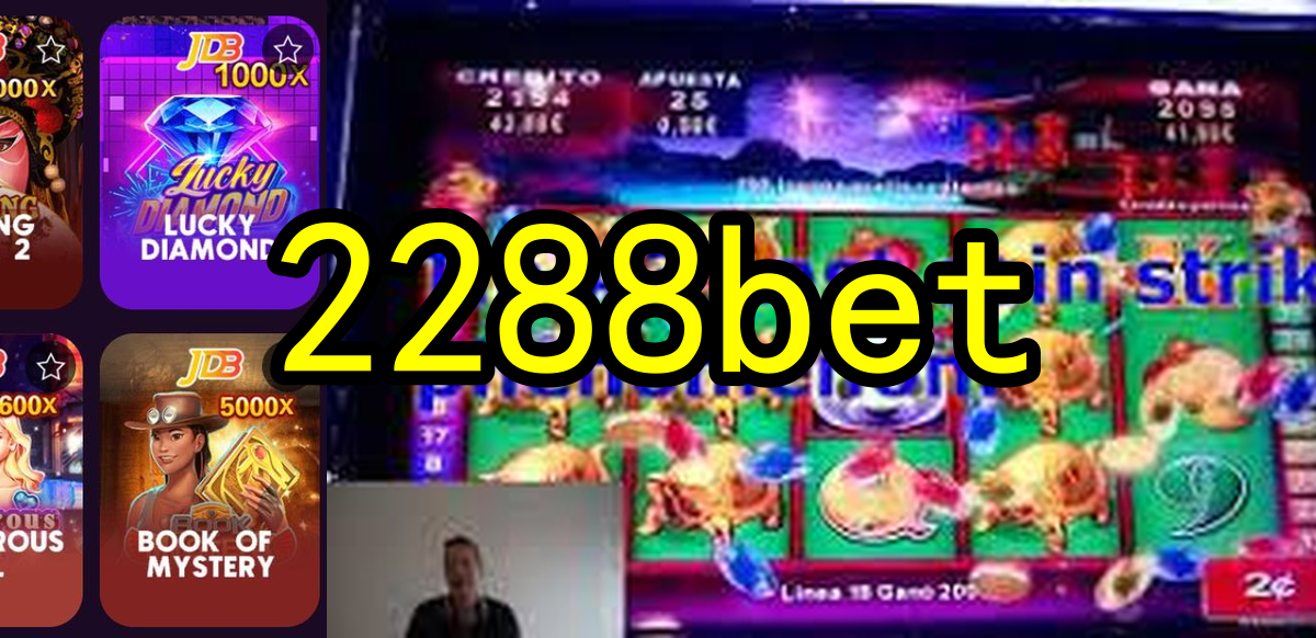 Slots Online 2288bet.Com - Diversão e Ganhos a Cada Giro